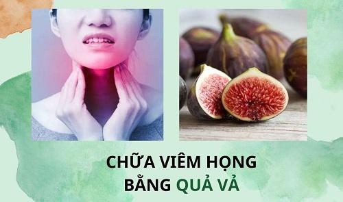 Quả vả trị viêm họng, đau họng