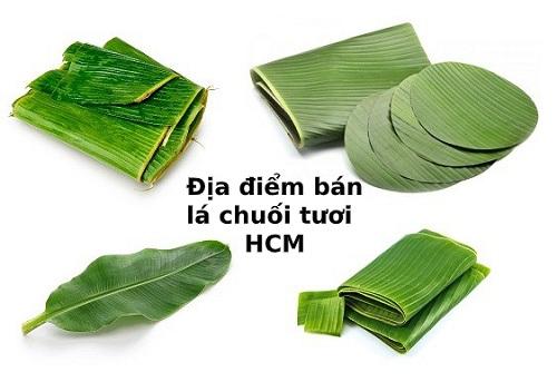 Mua lá chuối tươi tại TP.HCM ở đâu chất lượng ?