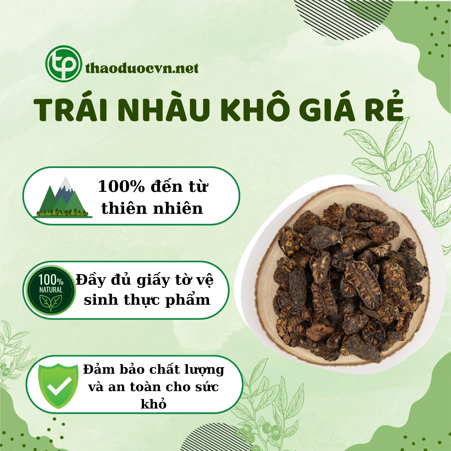 Tấn Phát là địa chỉ bán trái nhàu khô giá rẻ tại HCM