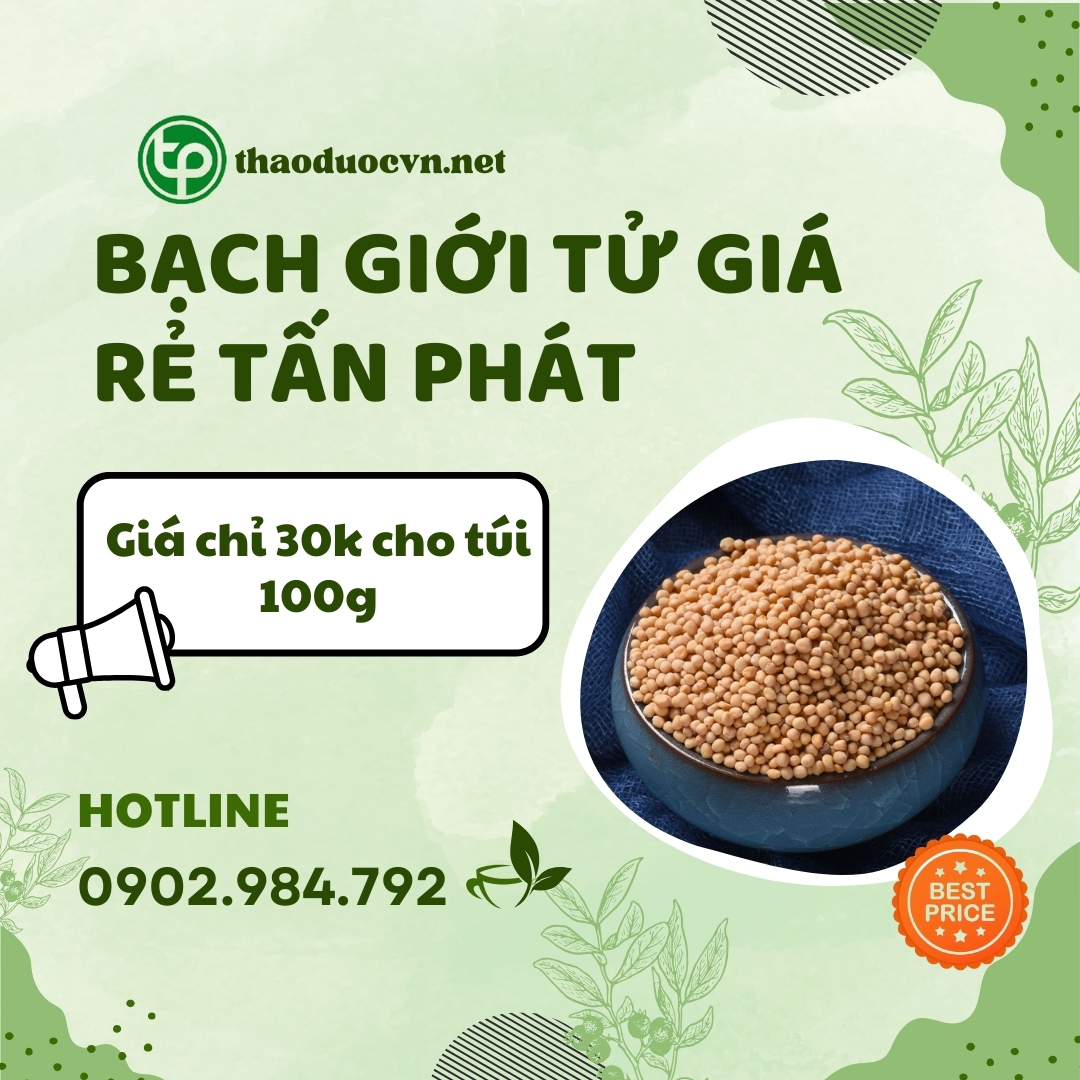 Sản phẩm bạch giới tử giá rẻ tại HCM