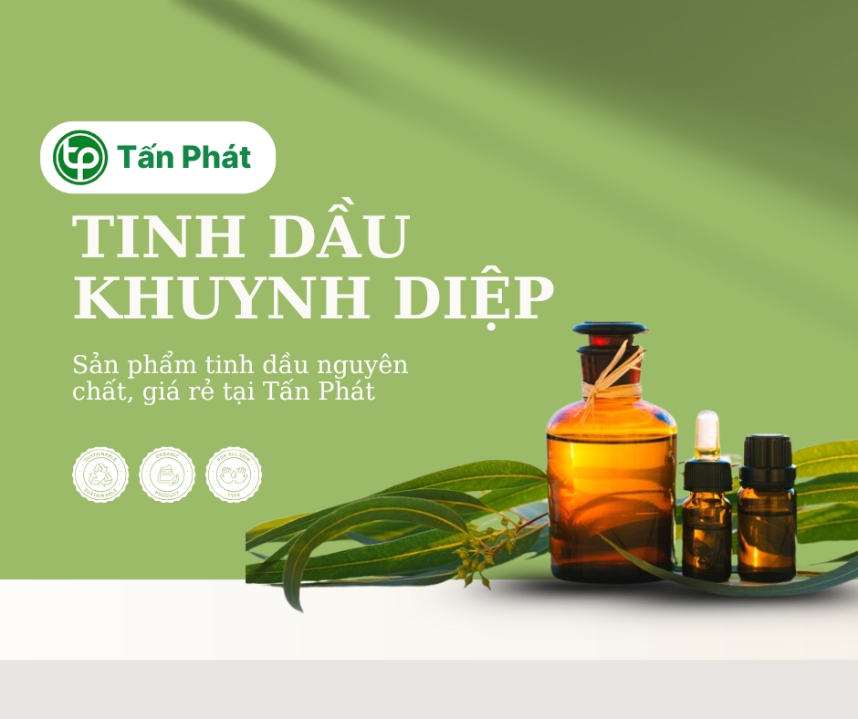 Cam kết khi mua tinh dầu khuynh diệp giá rẻ tại Tấn Phát