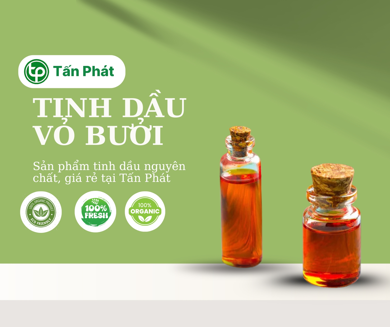 Tấn Phát là địa chỉ bán tinh dầu vỏ bưởi tại TP.HCM uy tín