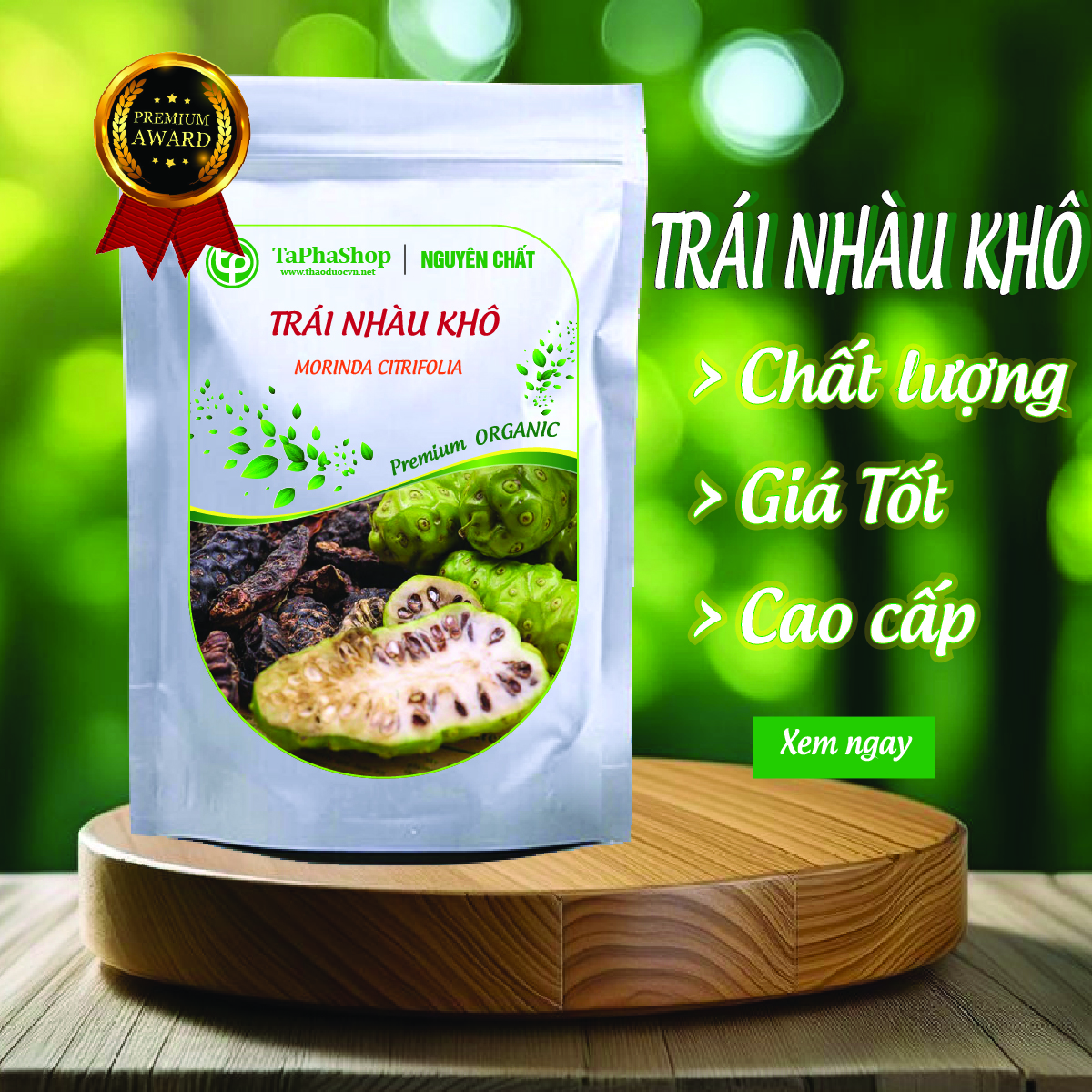 Giới thiệu sản phẩm trái nhàu khô của Tấn Phát
